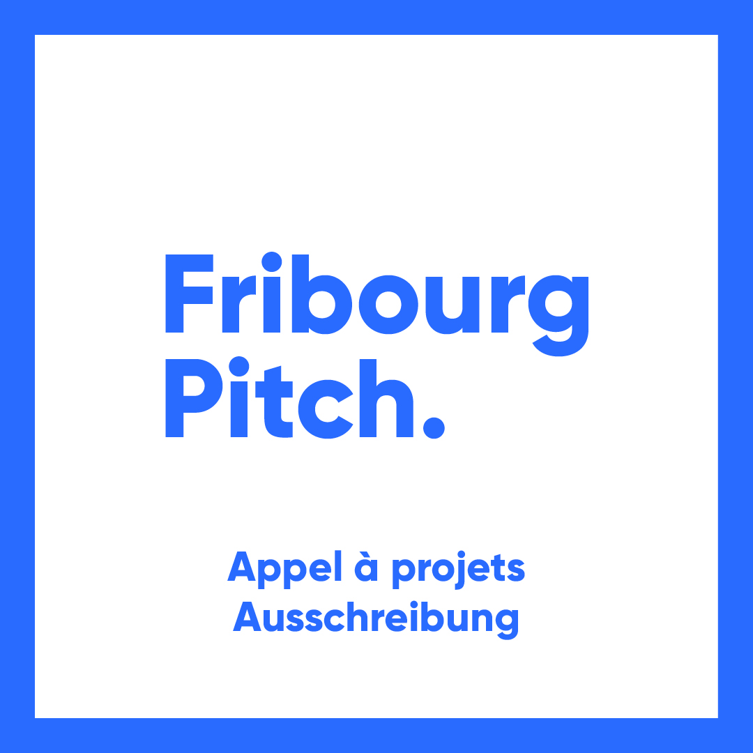 Appel à projets Fribourg Pitch